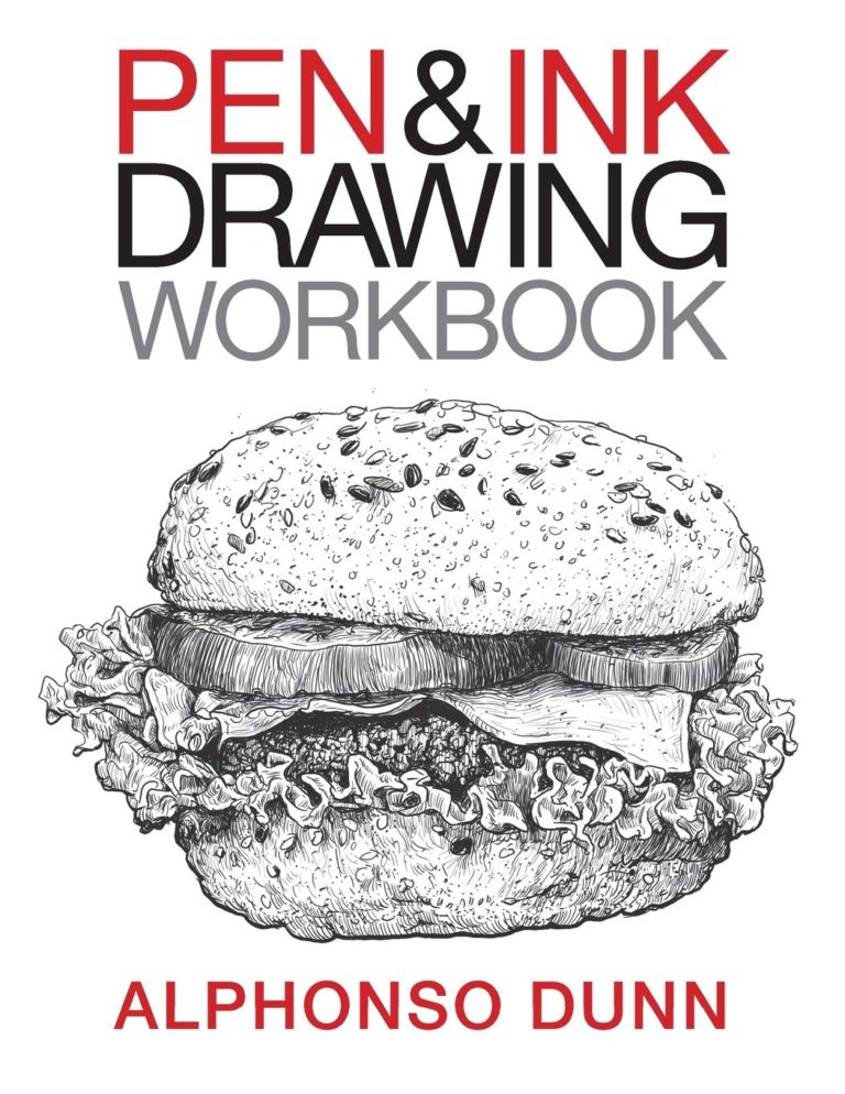 Pen And Ink Drawing Workbook Alphonso Dunn 